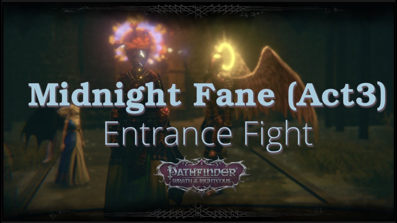 Midnight Fane Magical Barrier 2026.Pathfinder: WotR- A3 Druid at Midnight Fane (Entrance Ambush) - Brutal ...