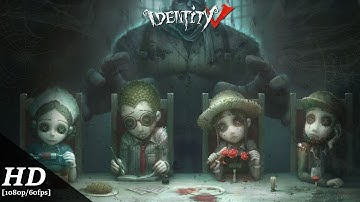 Identity V (English) Android Gameplay [1080p/60fps]