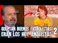 Que tan Buenos Futbolistas Eran Los Hoy Comentaristas y Analistas del Futbol Mexicano 2, Boser