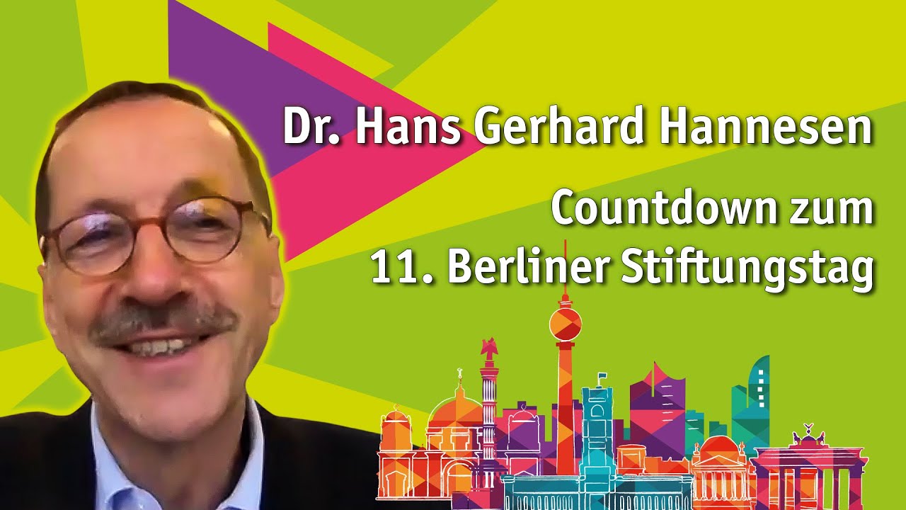 Countdown zum 11. Berliner Stiftungstag mit Dr. Hans Gerhard Hannesen