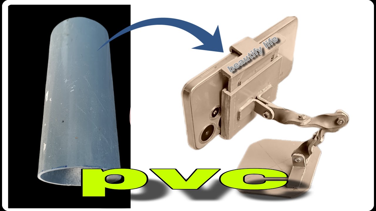 Hướng dẫn làm kẹp điện thoại thông minh bằng ống nhựa PVC.Instructions for making a phone stand