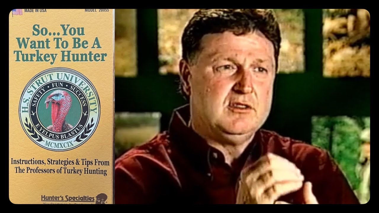 So...You Want To Be A Turkey Hunter - H.S.STRUT