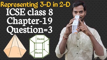 Exercise 19 Questions 3 Chapter 19,Representing 3-D in 2-D, ‎‎@icsemaths592