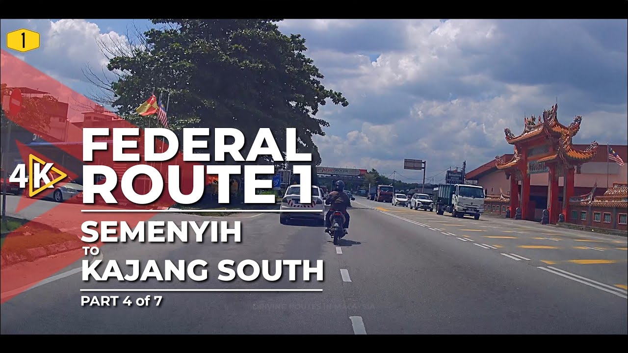 [4K] FT1 | FEDERAL ROUTE 1 - Semenyih to Kajang South (Part 4/7)