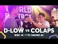 Colaps vs dlow  wbc 7tosmoke battle 2018  battle 9