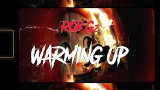 Rob Gz Ft. Double A - Warming Up