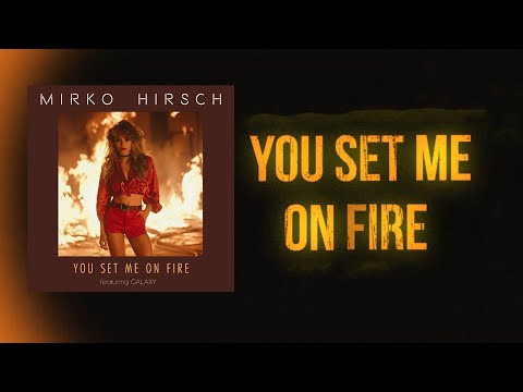 Mirko Hirsch feat. Galaxy - You set me on Fire - Official Lyrics Visualizer - 80s Eurodisco - 2024