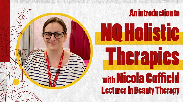 An introduction to NQ Holistic Therapies with Beauty Therapy Lecturer, Nicola Coffield - DayDayNews