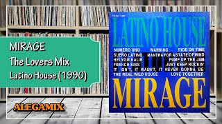 Mirage - The Lovers Mix (Latino House)