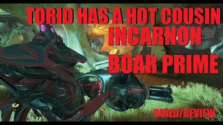 [WARFRAME] INCARNON BOAR! A New Top Tier Primary Weapon In-Depth Build/Review | Echoes Of Duviri