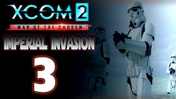 Affix Bayonets! - XCOM 2: Star Wars Imperial Invasion (Legend)
