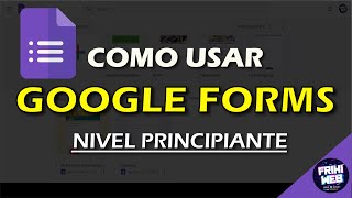? Como usar Google Forms paso a paso en Español ?