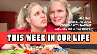 This Week in our Life - Will Jess try new recipe, cooking with Nathan, What's the Deal, Mail day by Sharing A Joyful Life 12,923 views 2 months ago 36 minutes