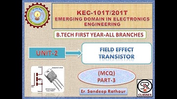 EMERGING DOMAIN IN ELECTRONICS ENGINEERING| UNIT-2 FIELD EFFECT TRANSISTOR (MCQ) PART-3