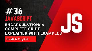 Encapsulation in JavaScript | Explained with Examples | Private Data Explained