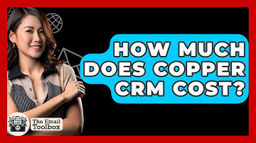 How Much Does Copper CRM Cost? - TheEmailToolbox.com