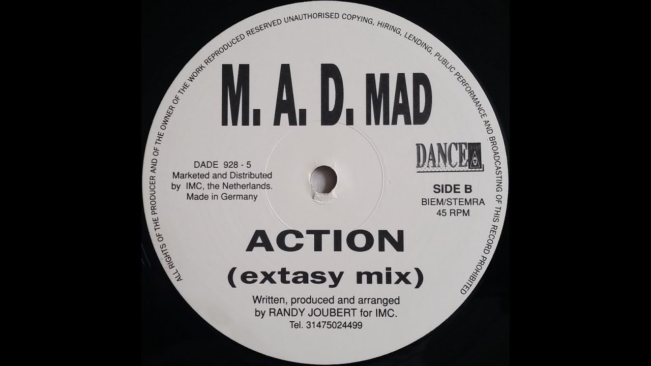 M. A. D. MAD - 02 - Action (Extasy Mix)