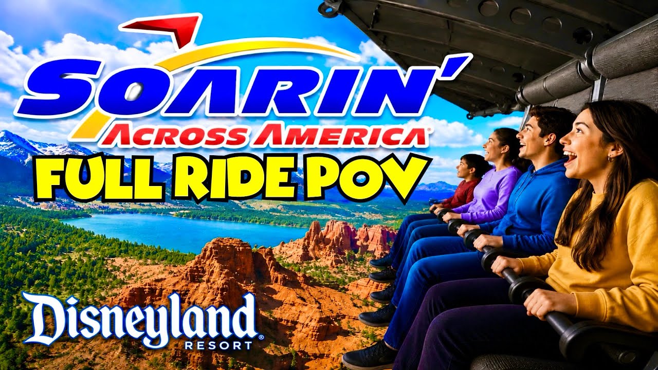 NEW 2026 POV SOARIN ACROSS AMERICA RIDE AT DISNEY CALIFORNIA ADVENTURE/DISNEYLAND
