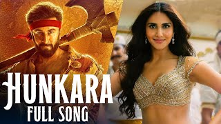 Hunkara Song | Shamshera | Ranbir Kapoor, Vaani Kapoor, Sukhwinder, Richa Resimi