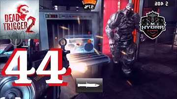 DEAD TRIGGER 2 - Gameplay Walkthrough Part 44