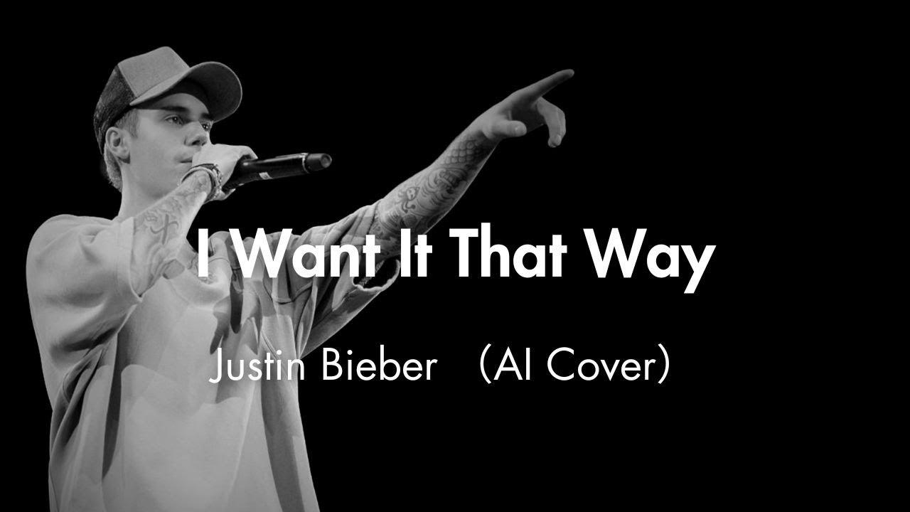 I Want It That Way - Backstreet Boys by Justin Bieber (AI Cover) I Want It That Way - Backstreet Boys by Justin Bieber (AI Cover)