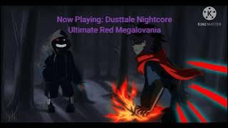 Dusttale: The Ultimate Red Megalovania Nightcore