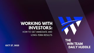 Working with Investors: How to Get Immediate and Long-Term Results  - Oct 27