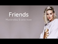 FRIENDS - Marshmello &amp; Anne Marie | Lyrics