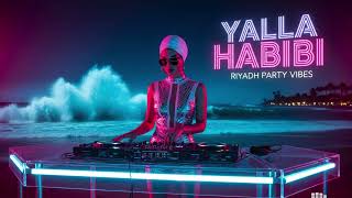 Yalla Habibi – Arabic x Balkan EDM Fusion 2026 | Riyadh Festival Party Mix 🎉 | Trending Dance Music