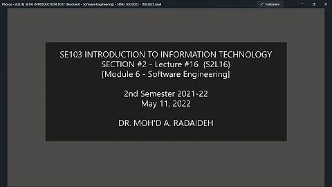 [S2L16] SE103 INTRODUCTION TO IT [Module 6 - Software Engineering] - SEM2 20212022 - 11052022