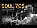 Greatest Soul Songs Of The 70