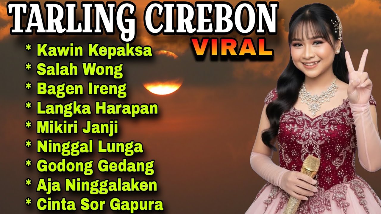 TARLING CIREBON-LAGU TARLING CIREBON PALING VIRAL SEPANJANG MASA