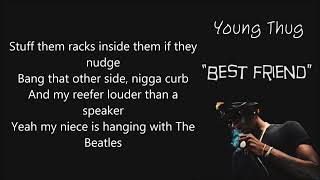 Best Friend - Young Thug Official Lyrics