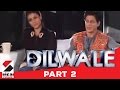 Dilwale Movie Stars Shahrukh Khan and Kajol || Exclusive Interview || The Success Story | Part 2