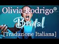 Brutal - Olivia Rodrigo | TRADUZIONE ITALIANA