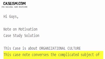 Note on Motivation Case Study Help - Caseism.com