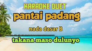 Pantai padang karaoke duet nada B