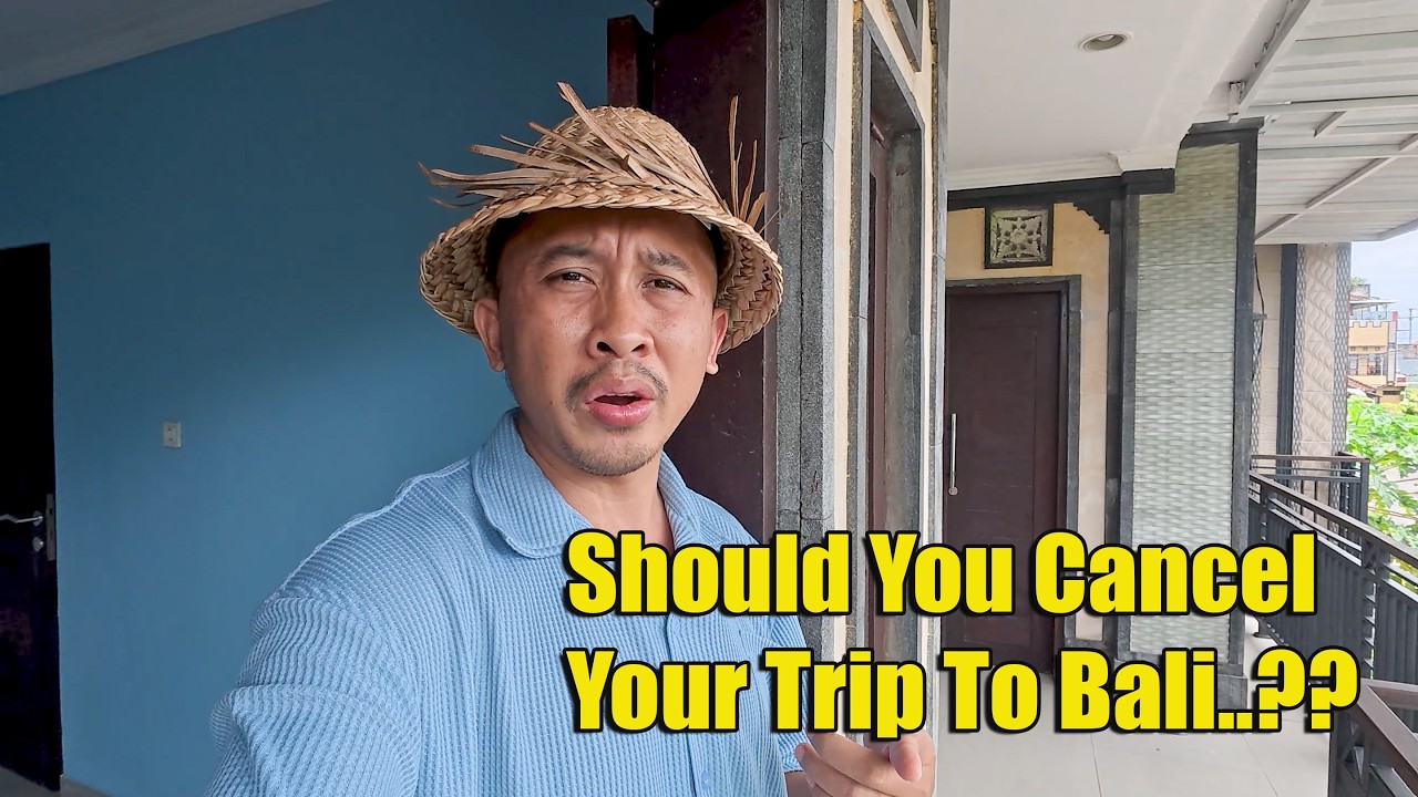 Should You Cancel Your Trip To Bali Now..???