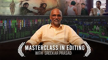 Masterclass in Editing with Sreekar Prasad | RRR | Editor Sreekar Prasad Interview | Cinema Express