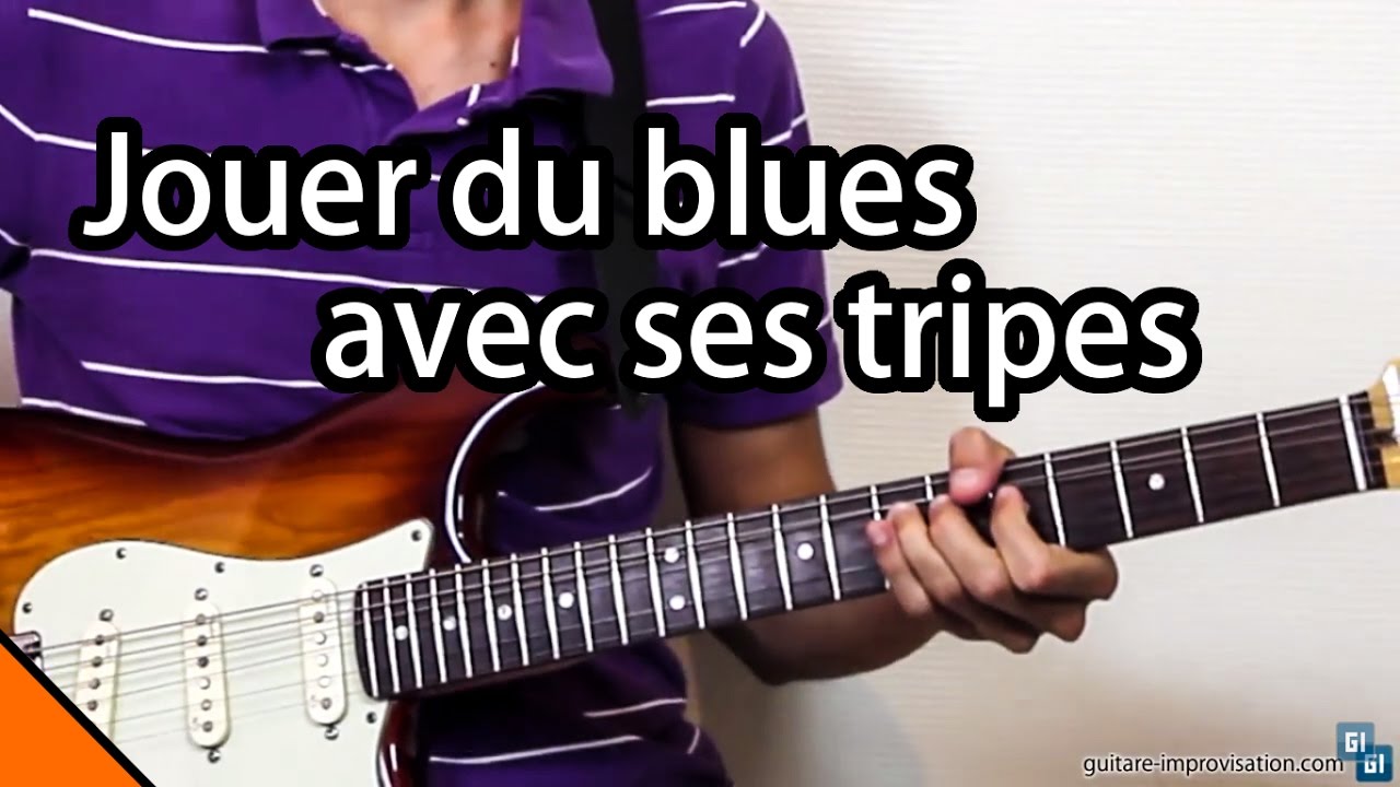 Jouer du blues (avec ses tripes)
