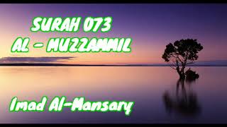 SURAH 073 AL-MUZZAMMIL (Imad Al-Mansary)
