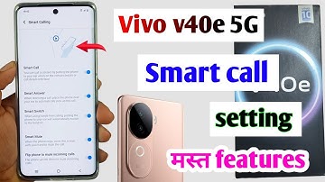 Vivo v40e 5g smart call setting | Vivo v40e 5g me smart call setting kaise kare