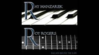 RAY MANZAREK and ROY ROGERS - ballads before the rain - 2008