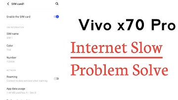 Vivo X70 Pro internet Slow Problem Solve