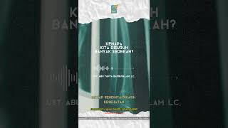 [SHORT] Kenapa Kita Disuruh Memperbanyak Sedekah - Ustadz Badru Salam, Lc