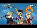 3 Houses, 5 Years | #15: Onslaught