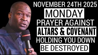 {Monday, November 24th 2025} Destroy Altars Stagnation & Spirit of Delay | Apostle Joshua Selman