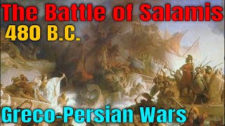 The Battle of Salamis (480 B.C.) - Greco-Persian Wars - DOCUMENTARY