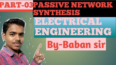 13-Network theory||PASSIVE NETWORK SYNTHESIS||ELECTRICAL ENGINEERING 🔥🔥