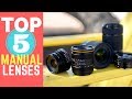 My Top 5 Manual Lenses for the Sony A6000